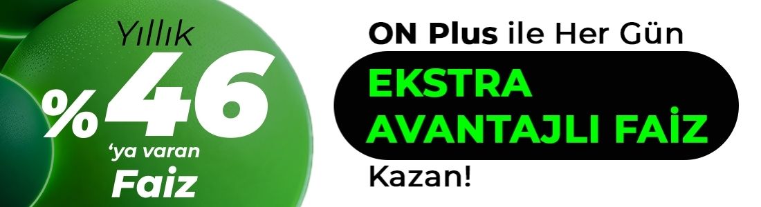 ON Hesap | Gece ve Gündüz Ayrımı Olmadan Avantajlı Faiz ON Hesap | Gece ve Gündüz Ayrımı Olmadan Avantajlı Faiz
