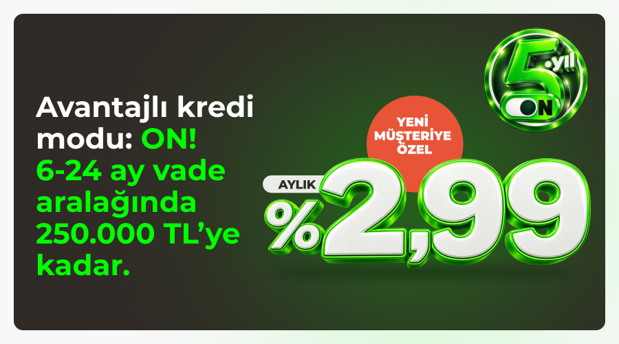 Avantajlı Kredi Modu: ON!