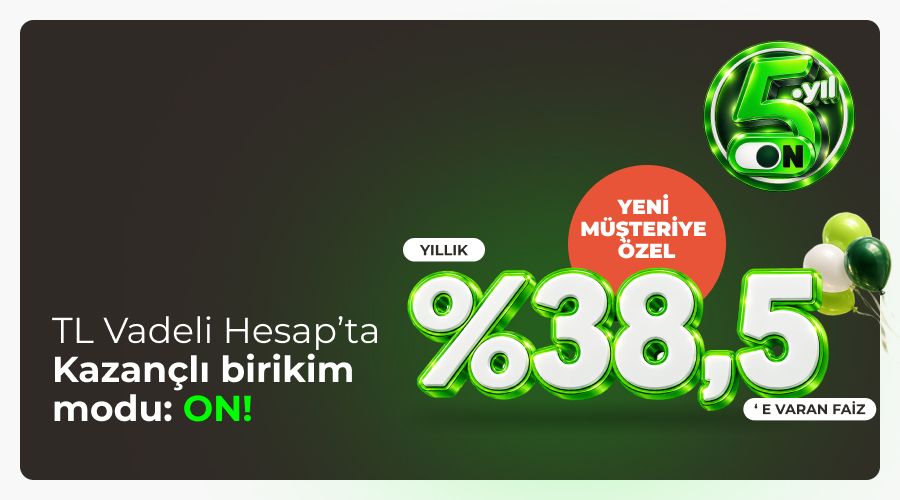 TL Vadeli Hesapta Kazançlı Birikim Modu: ON!
