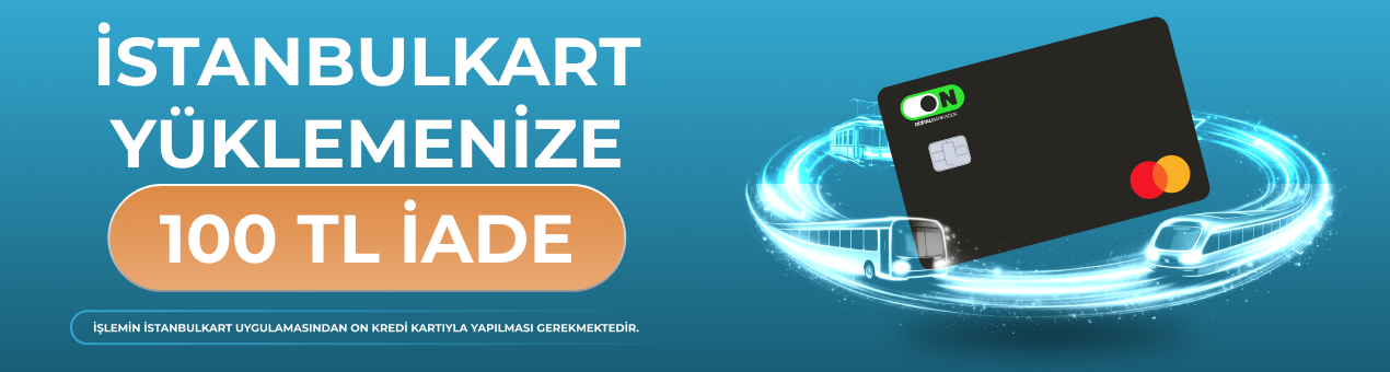 ON Kredi Kartı İstanbulkart Kampanyası