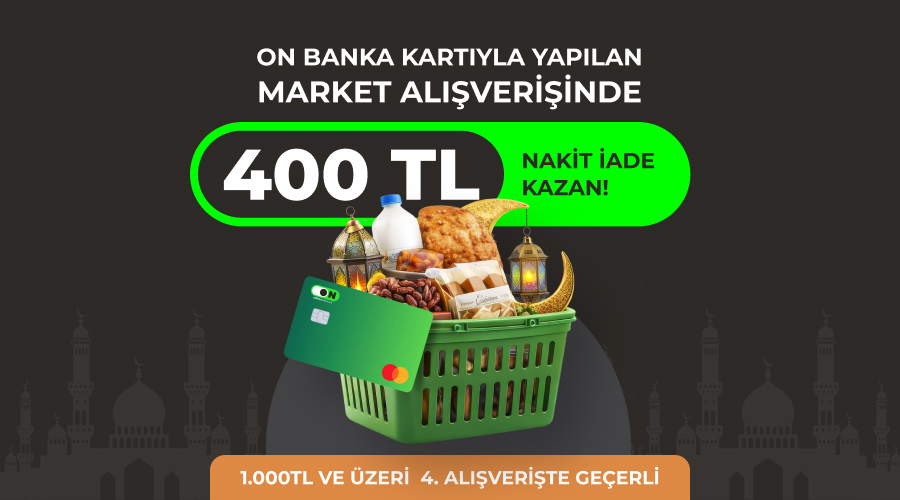 ON Banka Kartı Market Kampanyası