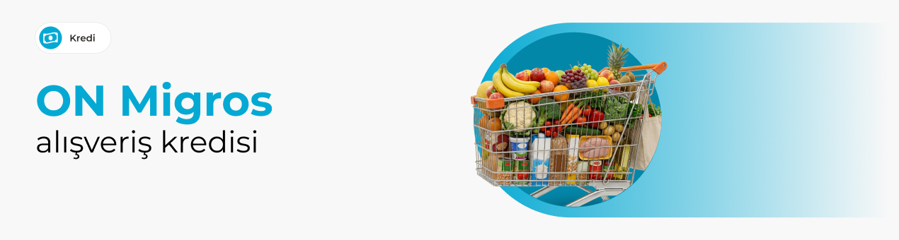Avantajlı Migros Alışveriş Kredisi