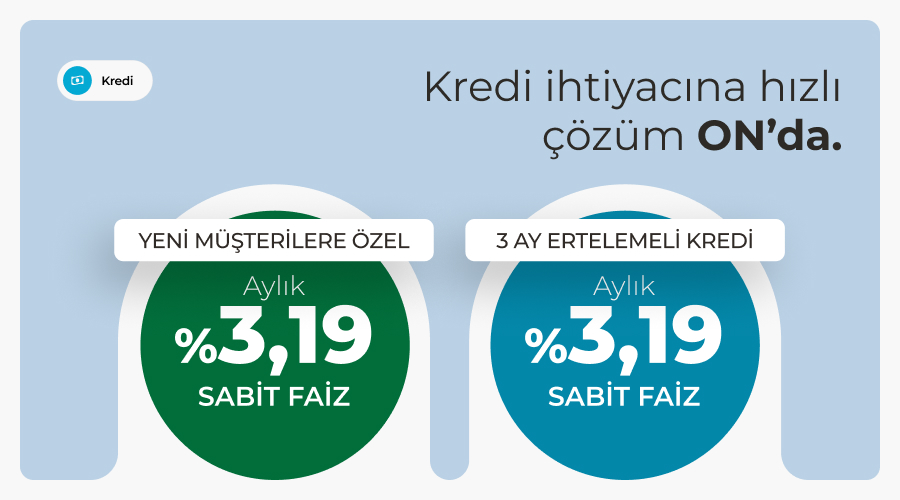 ON Dijital İhtiyaç Kredisi
