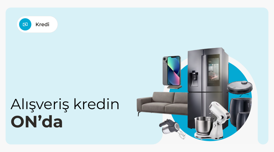 ON Alışveriş Kredisi