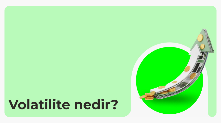 Volatilite Nedir? Nasıl Ölçülür? 