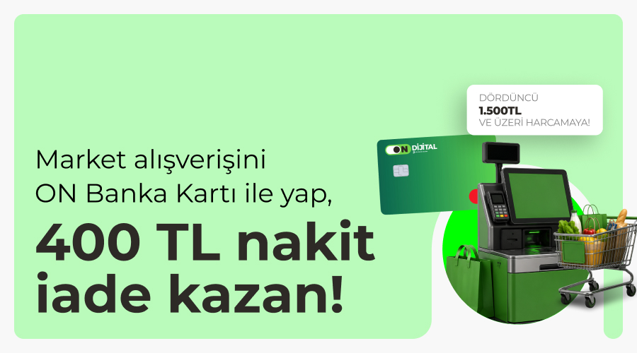 ON Banka Kartı Market Kampanyası