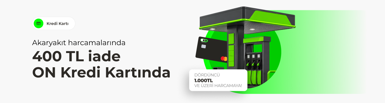 ON Kredi Kartı Akaryakıt Kampanyası