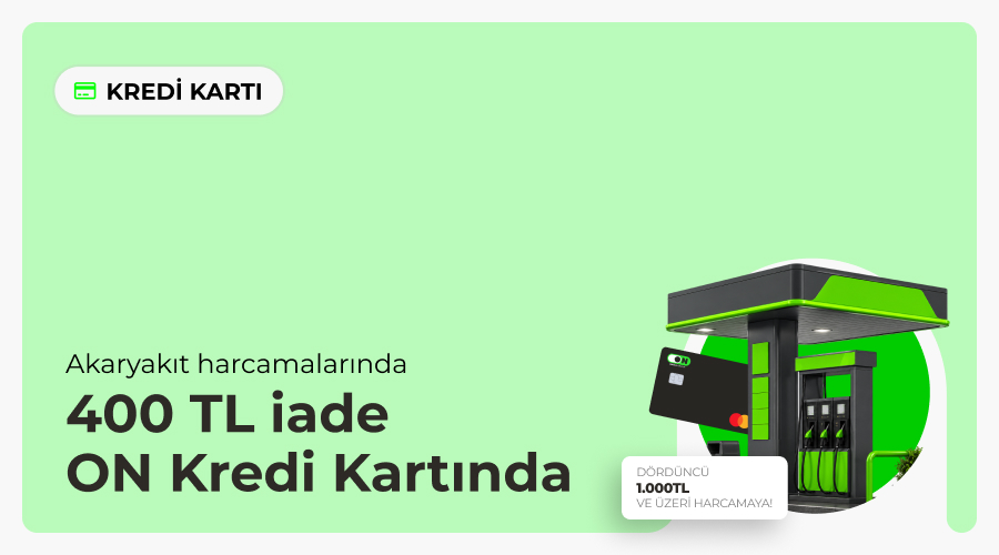 ON Kredi Kartı Akaryakıt Kampanyası