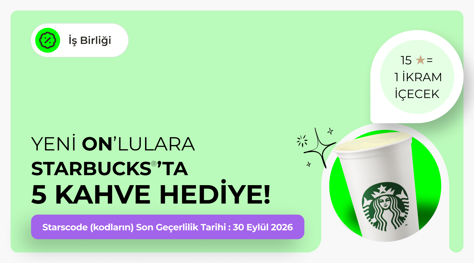 Starbucks® Kampanyası