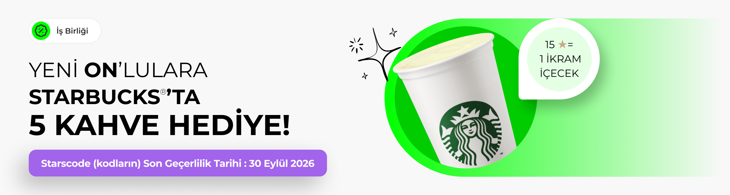 Starbucks® Kampanyası