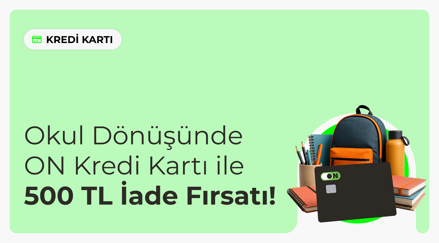 ON Kredi Kartı Okula Dönüş Kampanyası