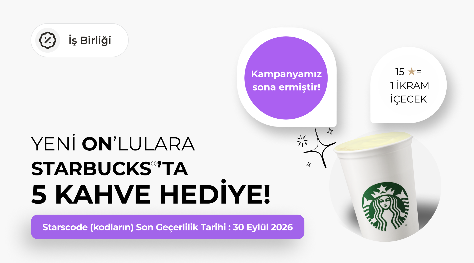 Starbucks® Kampanyası